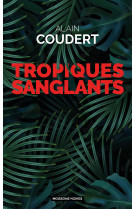 Tropiques sanglants