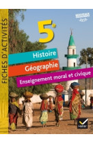 Fiches d'activités - histoire-géographie-emc 5e éd. 2017