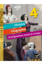 Fiches d'activités - histoire-géographie-emc 4e éd. 2017