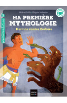 Ma première mythologie - hercule contre cerbère cp/ce1 - 6/7 ans