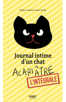 Journal intime d'un chat acariâtre - l'intégrale