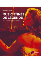 Musiciennes de légende - de l'ombre à la lumière