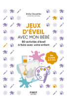 Jeux d'éveil avec mon bébé - activités d'aveil à faire avec votre enfant