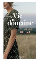 Une vie pour un domaine 