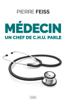 Médecin un chef de c.h.u. parle