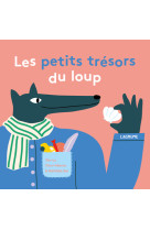 Les petits trésors du loup