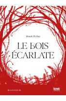 Le bois écarlate