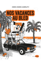 Nos vacances au bled