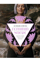 Le grand livre du féminin sacré