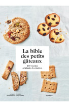 La bible des petits gâteaux