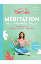 Mes petites routines - méditation pour des journées plus zen