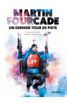 Martin fourcade - un dernier tour de piste