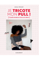 Je tricote mon pull