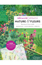 Décalcothérapie - nature & fleurs