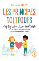 Les principes toltèques appliqués aux enfants