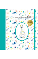 Le journal de mon bébé avec sophie la girafe - edition spéciale 60 ans