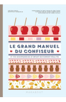 Le grand manuel du confiseur