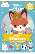 Au pays de rêves - super stickers spécial paillettes