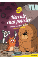 Hercule, chat policier - une rançon pour bichon