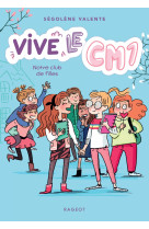 Vive le cm1 ! notre club de filles