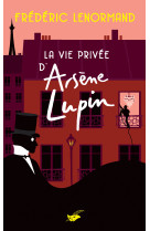 La vie privée d'arsène lupin