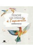 Peindre les oiseaux à l'aquarelle