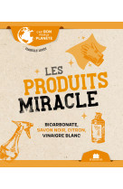 Les produits miracle (poche)