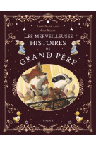 Les merveilleuses histoires de grand-père