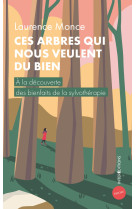 Ces arbres qui nous veulent du bien