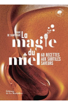 La magie du miel