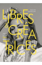 Libres et créatrices