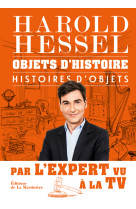 Objets d'histoire, histoires d'objets