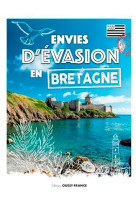 Envies d'évasion en bretagne