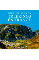 Les plus grands trekkings en france