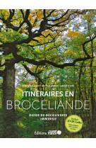 Itinéraires en brocéliande  - guide découverte interactif