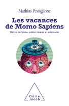 Les vacances de momo sapiens