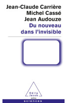 Du nouveau dans l'invisible