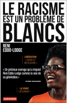 Le racisme est un problème de blancs