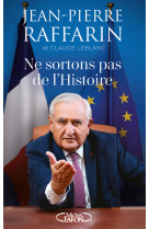 Ne sortons pas de l'histoire