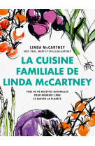 La cuisine familiale de linda mccartney