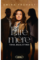 être mère - taha, bilal et moi