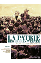 La patrie des frères werner