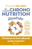 La nouvelle chrononutrition illustrée