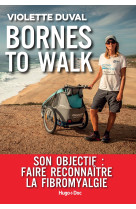 Bornes to walk