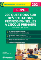 Crpe - 200 questions sur des situations professionnelles à l'école primaire 