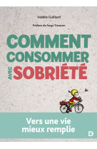 Comment consommer avec sobriété