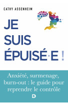 Je suis épuisé !