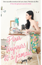 Les amours de lara jean t03 - pour toujours et à jamais (ned)