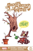 Marvel next gen - rocket racoon & groot : des histoires à dormir debout