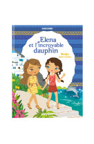 Minimiki - elena et l'incroyable dauphin - tome 21